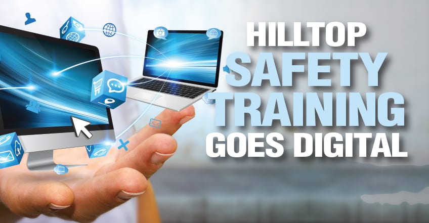 Hilltop Safety Training Now Available Online!
