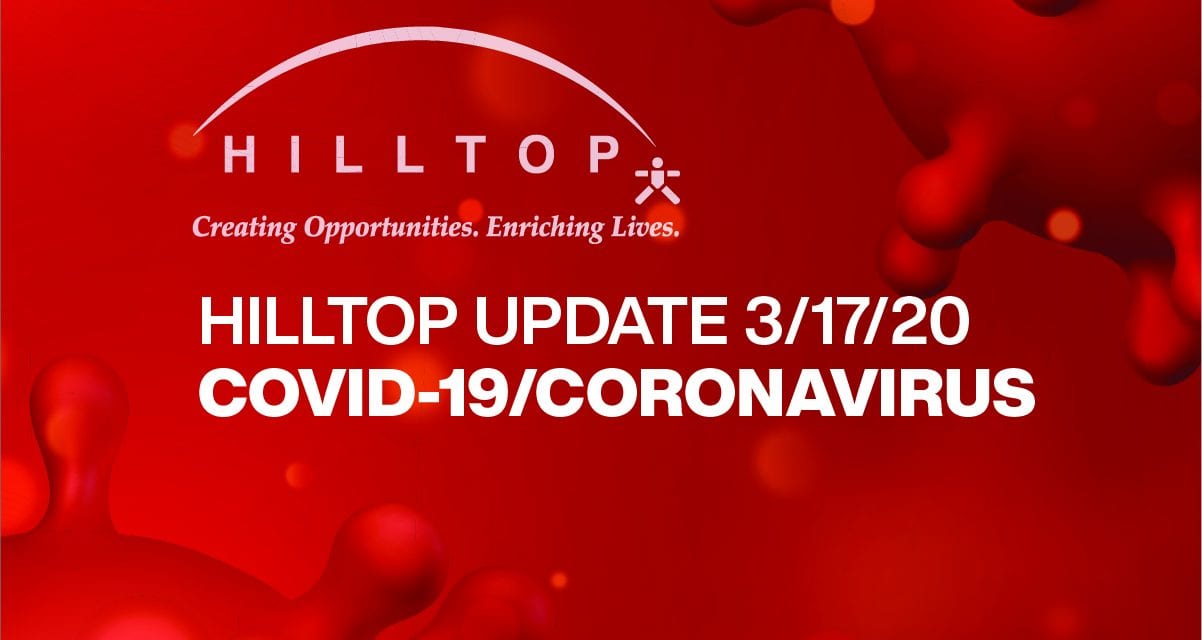 Hilltop Covid-19/Coronavirus Update 3/17/20