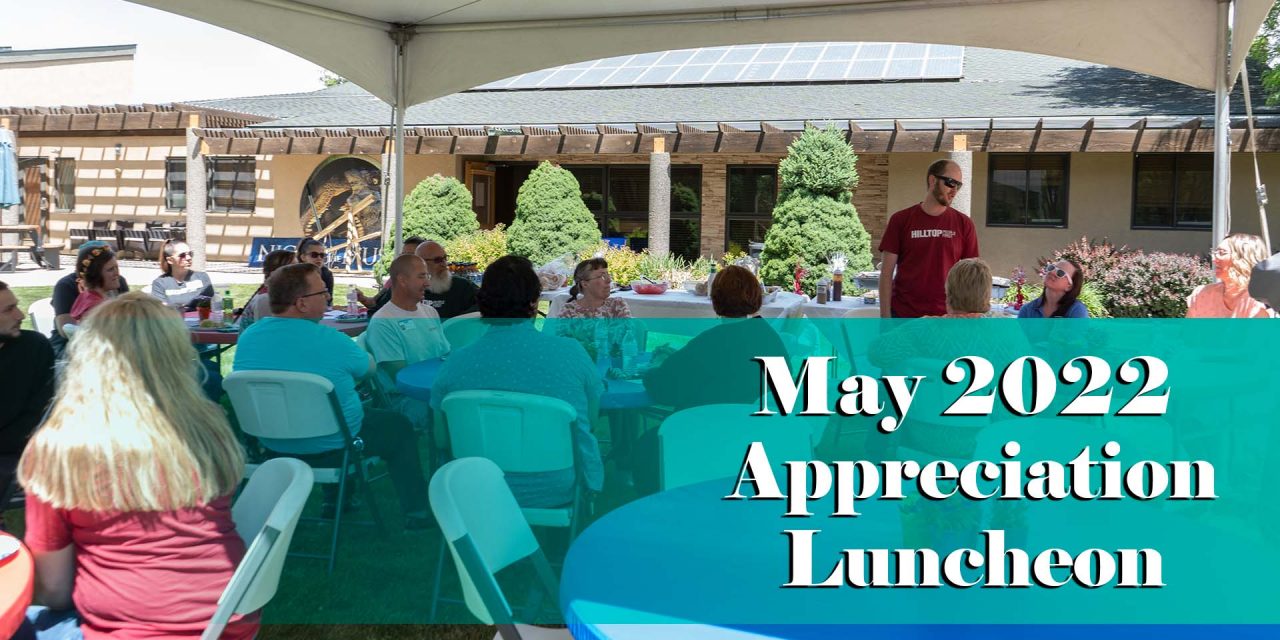 Hilltop Appreciation Luncheon – May 2022