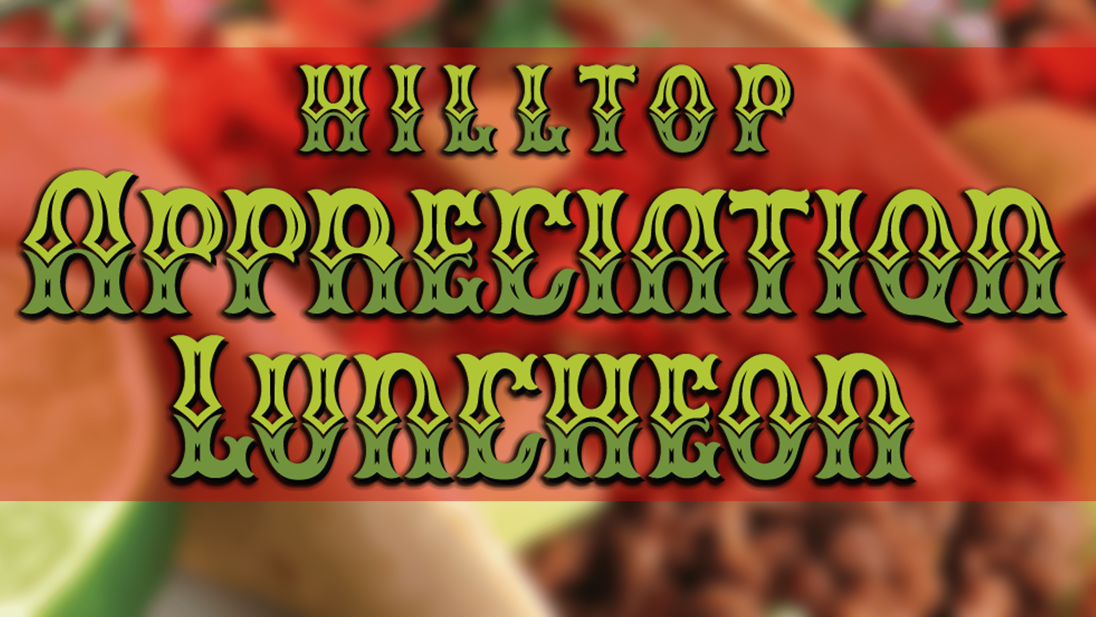 Hilltop Appreciation Luncheon – September 2022