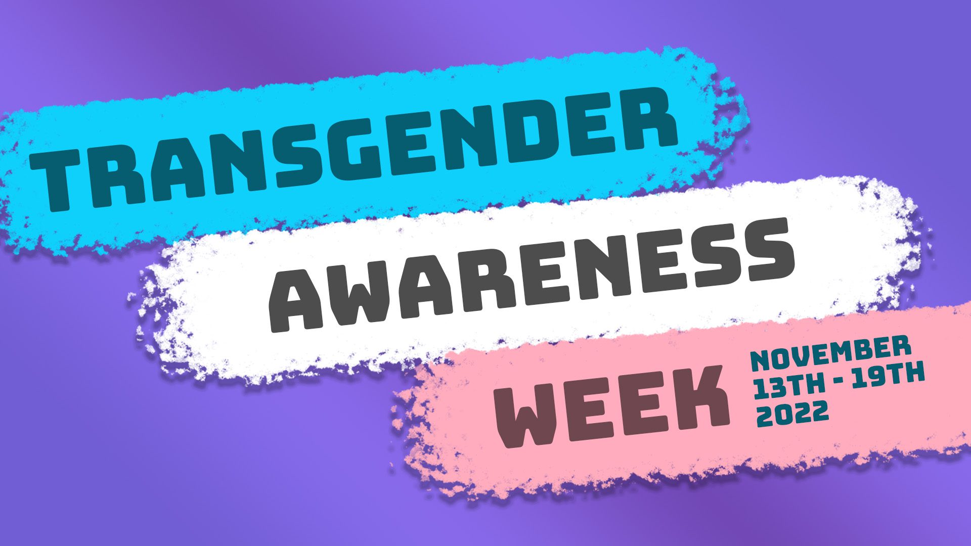 Transgender Awareness Week 2022